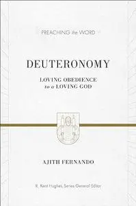 Deuteronomy: Loving Obedience to a Loving God
