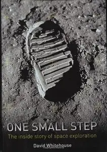 One Small Step: The Inside Story of Space Exploration (repost)