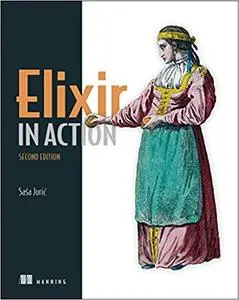 Elixir in Action, Second Edition