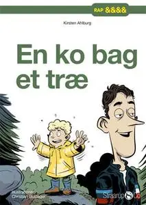«En ko bag et træ» by Kirsten Ahlburg