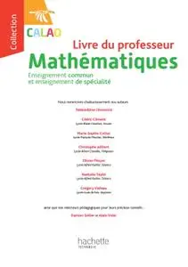 Collectif, "Mathématiques : Enseignement commun et enseignement de spécialité - Livre du professeur"