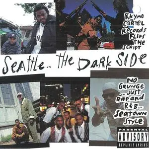 VA - Seattle... The Dark Side (1993) {Rhyme Cartel/american recordings}