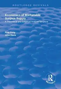 Economics of Marketable Surplus Supply: Theoretical and Empirical Analysis for China