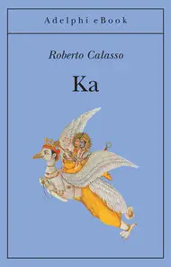 Roberto Calasso – Ka