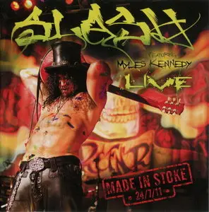 Slash - Made In Stoke 24-7-11 2CD (2011)