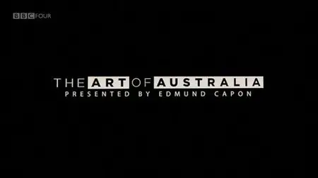 BBC - The Art of Australia (2013)