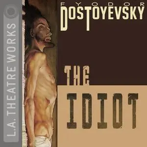 «The Idiot» by David Fishelson,Fyodor Dostoyesky