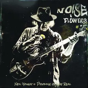 Neil Young + Promise of the Real - Noise and Flowers (2022) [Official Digital Download 24/192]