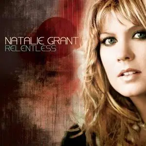 Natalie Grant - Relentless - 2008