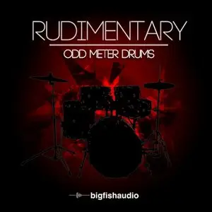 Big Fish Audio Rudimentary Odd Meter Drums [MULTiFORMAT / KONTAKT]