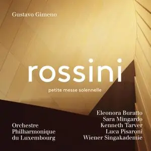 Orchestre Philharmonique du Luxembourg & Gustavo Gimeno - Rossini: Petite messe solennelle (2019) [24/96]