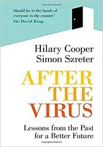 After the Virus: Lessons from the Past for a Better Future