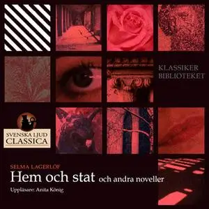 «Hem & Stat (och andra noveller)» by Selma Lagerlöf