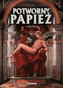 Potworny Papiez - Volume 1 - Della Rovere