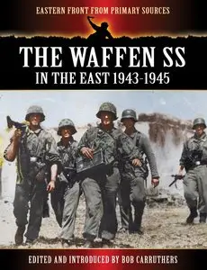 The Waffen SS - In the East 1943-1945