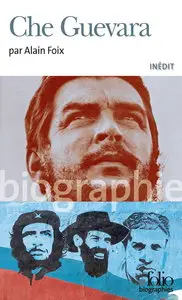 Alain Foix, "Che Guevara"