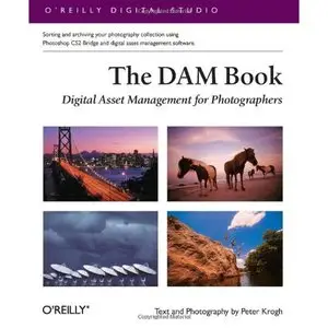 The DAM Book: Digital Asset Management for Photographers by Peter Krogh [Repost]