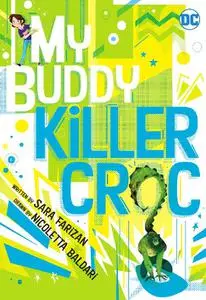 DC-My Buddy Killer Croc 2022 Hybrid Comic eBook