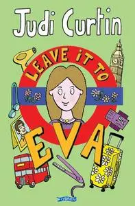 «Leave it to Eva» by Judi Curtin