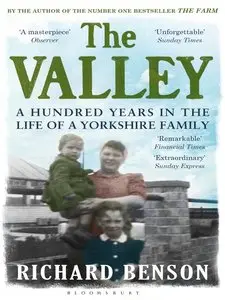 The Valley: A Hundred Years in the Life of a Family