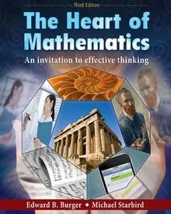The Heart of Mathematics: An Invitation to Effective Thinking
