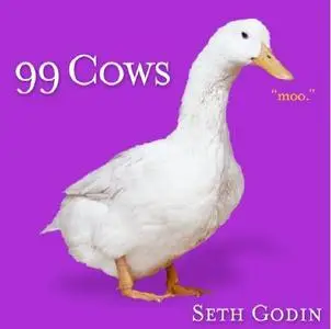 99 Cows by Seth Godin