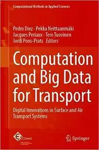 Computation and Big Data for Transport: Digital Innovations in Surface and Air Transport Systems