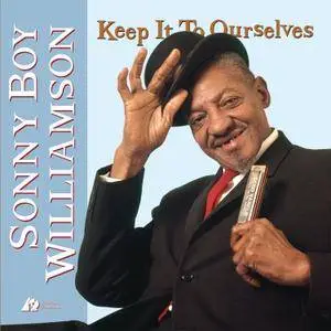 Sonny Boy Williamson - Keep It To Ourselves (1963/2013) [DSD64 + Hi-Res FLAC]