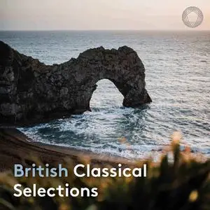 VA - British Classical Selections (2022) [Official Digital Download 24/48]