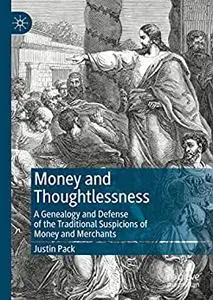 Money and Thoughtlessness