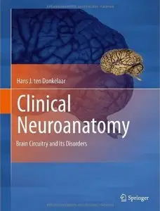 Clinical Neuroanatomy: Brain Circuitry and Its Disorders (repost)