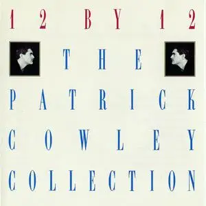 Patrick Cowley - 12 By 12: The...Collection (1988) {Megatone}