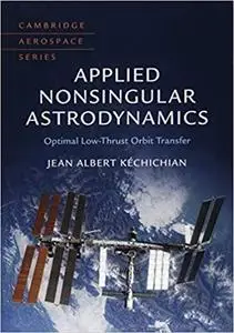 Applied Nonsingular Astrodynamics: Optimal Low-Thrust Orbit Transfer