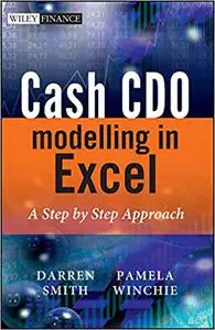 Cash CDO Modelling in Excel: A Step by Step Approach (Repost)