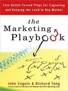 The Marketing Playbook: Five Battle-Tested Plays for Capturing and Keeping the Leadin Any Market [Kindle Edition]