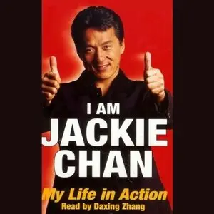 I Am Jackie Chan: My Life in Action (Audiobook)