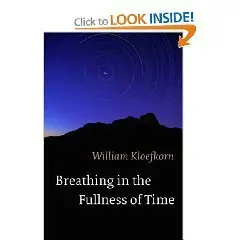 Breathing in the Fullness of Time  