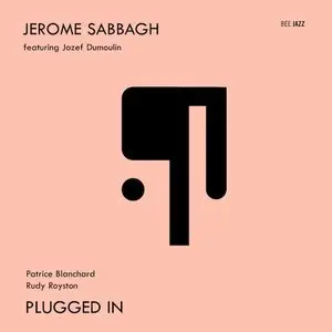 Jérôme Sabbagh - Plugged In (2012)
