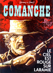 Comanche - Tome 4 - Le Ciel Est Rouge Sur Laramie