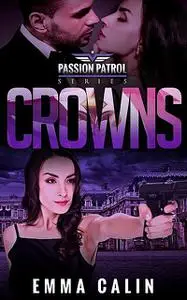 «Seduction of Crowns» by Emma Calin
