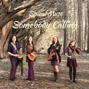 Spiral Muse - Somebody Calling (2019)