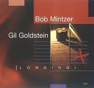 Bob Mintzer / Gil Goldstein - Longing (1997)