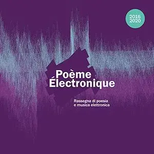 «Poème électronique 2016/2020» by Autori Vari