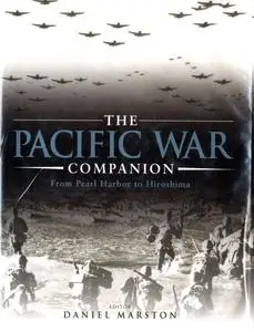 The Pacific War Companion: From Pearl Harbor to Hiroshima (Repost)