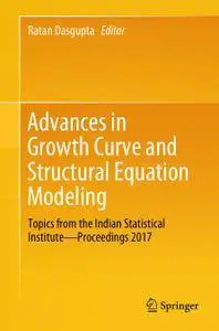 Advances in Growth Curve and Structural Equation Modeling