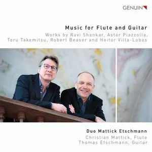 Christian Mattick & Thomas Etschmann - Beaser, Shankar & Others Music for Flute & Guitar (2022)