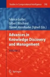 Advances in Knowledge Discovery and Management: Volume 2 (Studies in Computational Intelligence) 