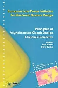 Principles of Asynchronous Circuit Design: A Systems Perspective