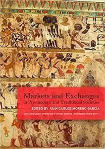 Markets and Exchanges in Pre-Modern and Traditional Societies