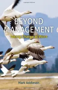 Beyond Management: Taking Charge at Work (Repost)